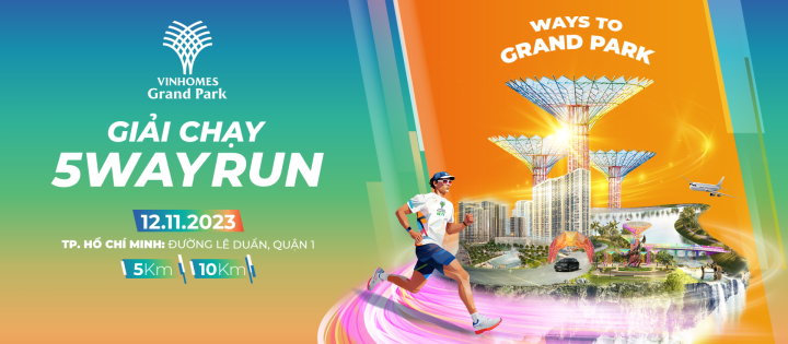 ĐƯỜNG CHẠY 5WAY RUN - WAYS TO GRAND PARK